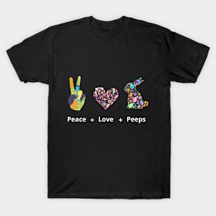 Peace, love, peeps T-Shirt